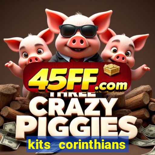 kits corinthians dls 19